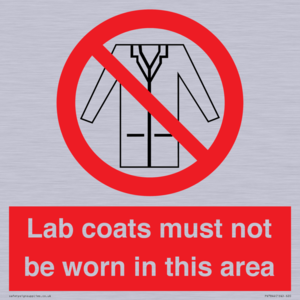 Lab coats must not be worn in this area